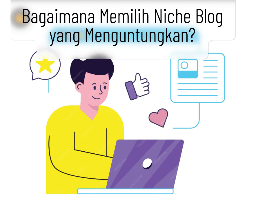 Bagaimana Memilih Niche Blog yang Menguntungkan?