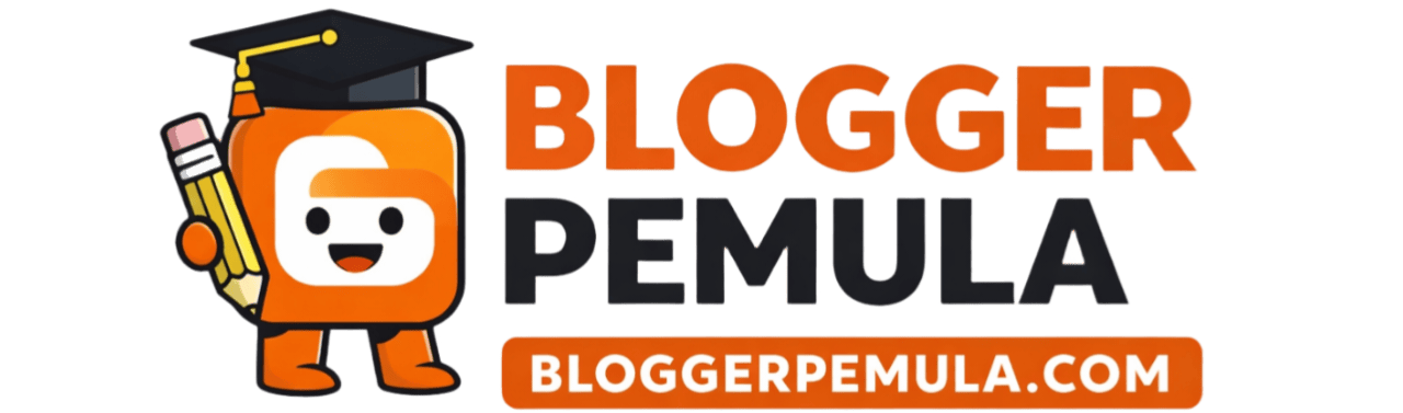 BLOGGER PEMULA